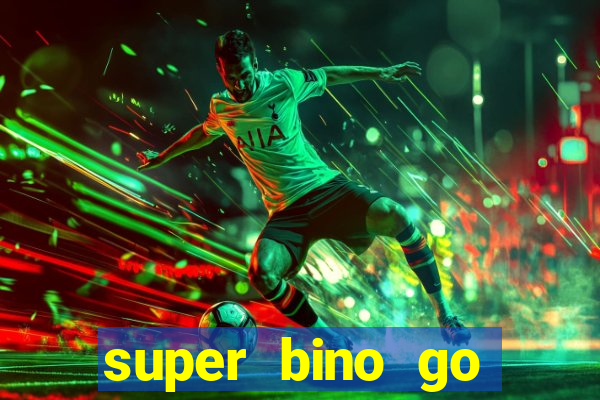 super bino go dinheiro infinito 2024